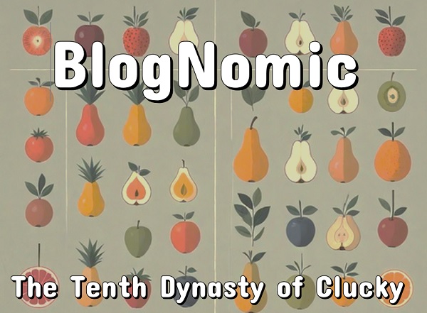 BlogNomic: The Tenth Dynasty of Clucky